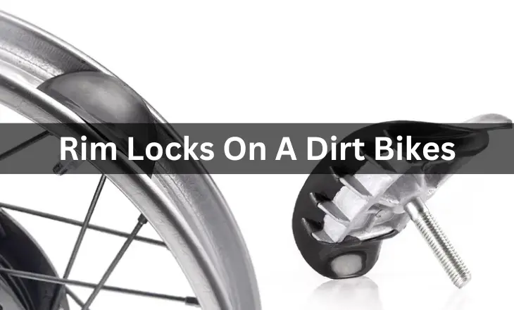 Rim Lock On A Dirt Bike